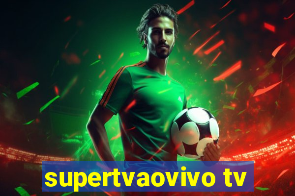 supertvaovivo tv